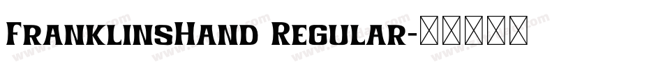 FranklinsHand Regular字体转换